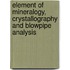 Element of Mineralogy, Crystallography and Blowpipe Analysis
