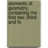 Elements of Geometry, Containing the First Two (Third and Fo