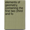 Elements of Geometry, Containing the First Two (Third and Fo door Euclides