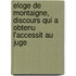 Eloge de Montaigne, Discours Qui a Obtenu L'Accessit Au Juge