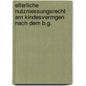 Elterliche Nutzniessungsrecht Am Kindesvermgen Nach Dem B.G. by Carl Hein