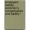Employers' Liability, Workmen's Compensation and Liability I door Jeremiah Frederick Connor