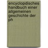 Encyclopdisches Handbuch Einer Allgemeinen Geschichte Der Ph by Johann Heinrich Martin Ernesti