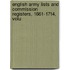 English Army Lists and Commission Registers, 1661-1714, Volu