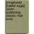 Enraptured [Kaldor Saga] (Siren Publishing Classic Man Love)