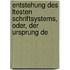 Entstehung Des Ltesten Schriftsystems, Oder, Der Ursprung De