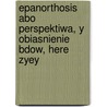 Epanorthosis Abo Perspektiwa, y Obiasnienie Bdow, Here Zyey door Kasiian Sakovych