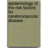 Epidemiology Of The Risk Factors For Cerebrovascular Disease door Md Phd Ivan Manchev