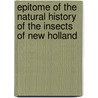 Epitome of the Natural History of the Insects of New Holland door Edward Donovan
