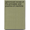 Epitomized Review of the Principles and Practice of Maritime by Joseph Holt