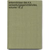 Erkenntnisse Des K.K. Verwaltungsgerichtshofes, Volume 19, P door Verwaltungsgeri Austria.