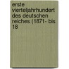 Erste Vierteljahrhundert Des Deutschen Reiches (1871- Bis 18 door Hans Blum