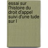 Essai Sur L'Histoire Du Droit D'Appel Suivi D'Une Tude Sur L door Marcel Fournier
