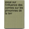 Essai Sur L'Influence Des Comtes Sur Les Phnomnes de La Terr door Thomas Förster
