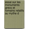 Essai Sur Les Monuments Grecs Et Romains Relatifs Au Mythe d door Maxime Collignon