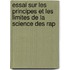 Essai Sur Les Principes Et Les Limites de La Science Des Rap