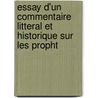 Essay D'Un Commentaire Litteral Et Historique Sur Les Propht by Paul Yves Pezron