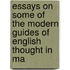 Essays on Some of the Modern Guides of English Thought in Ma