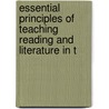 Essential Principles of Teaching Reading and Literature in t door Sterling Andrus Leonard