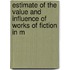 Estimate of the Value and Influence of Works of Fiction in M