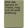 Ethik Des Spinoza Im Urtexte, Hrsg. Und Mit Einer Einleitung by Benedictus de Spinoza