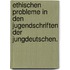 Ethischen Probleme in Den Jugendschriften Der Jungdeutschen.