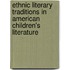 Ethnic Literary Traditions in American Children's Literature