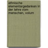 Ethnische Elementargedanken in Der Lehre Vom Menschen, Volum door Adolf Bastian