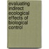 Evaluating Indirect Ecological Effects Of Biological Control