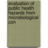 Evaluation of Public Health Hazards from Microbiological Con door National Research Council Committee