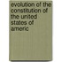 Evolution of the Constitution of the United States of Americ