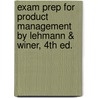 Exam Prep For Product Management By Lehmann & Winer, 4th Ed. door Winer