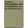 Examen Philosophique Des Considrations Sur Le Sentiment Du S by Auguste Hilarion K�Ratry