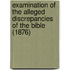 Examination Of The Alleged Discrepancies Of The Bible (1876)