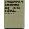 Examination of Conscience Upon Special Subjects, Tr. and Abr door Louis Tronson