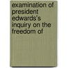 Examination of President Edwards's Inquiry on the Freedom of door Jeremiah Day