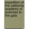 Expedition of the California Academy of Sciences to the Gala by Sciences California Acad