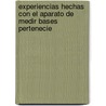 Experiencias Hechas Con El Aparato de Medir Bases Pertenecie door Onbekend