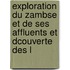 Exploration Du Zambse Et de Ses Affluents Et Dcouverte Des L