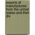 Exports of Manufactures from the United States and Their Dis