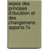 Expos Des Principes D'Ducation Et Des Changemens Apports L'o door Isler
