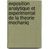 Exposition Analytique Et Experimental de La Theorie Mechaniq