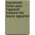 Expriences Faites Avec L'Appareil Mesurer Les Bases Apparten