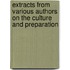 Extracts from Various Authors on the Culture and Preparation