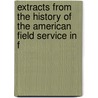 Extracts from the History of the American Field Service in F door Onbekend
