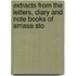 Extracts from the Letters, Diary and Note Books of Amasa Sto