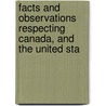 Facts and Observations Respecting Canada, and the United Sta door Charles Frederick Grece