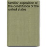 Familiar Exposition of the Constitution of the United States by Joseph Story