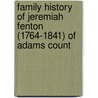 Family History of Jeremiah Fenton (1764-1841) of Adams Count by Unknown