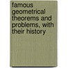 Famous Geometrical Theorems And Problems, With Their History by William Whitehead Rupert